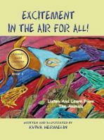 Excitement in the Air for All: Book 4 in the Animals Build Character Series for Children 193677819X Book Cover
