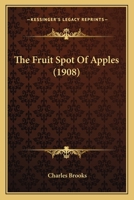 The Fruit Spot Of Apples ...... 1120882389 Book Cover