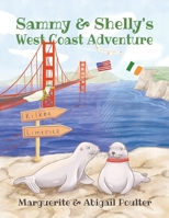 Sammy & Shelly's West Coast Adventure 166295106X Book Cover
