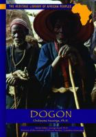 Dogon (Heritage Library of African Peoples West Africa) 0823919765 Book Cover