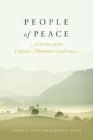People of Peace: A History of the Virginia Mennonite Conference B0FKN9J9QY Book Cover