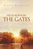 He's Known in the Gates 1635752647 Book Cover