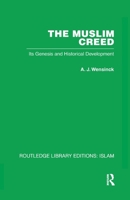 The Muslim Creed: Its Genesis and Historical Development 103258632X Book Cover