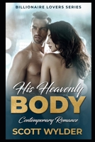 His Heavenly Body 1651881774 Book Cover