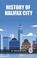 History of Halifax City 9362207451 Book Cover