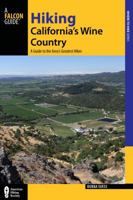 Hiking California's Wine Country: A Guide to the Area's Greatest Hikes 1493009850 Book Cover