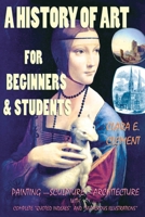 A History of Art for Beginners and Students 6256629167 Book Cover