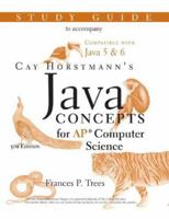 Java Concepts: Advanced Placement Computer Science Study Guide 0470181613 Book Cover
