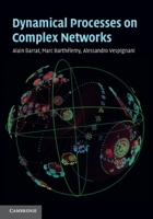 Dynamical Processes on Complex Networks 1107626250 Book Cover