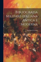 Bibliografia Militare-Italiana Antica E Moderna 1022710443 Book Cover