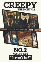 CREEPY No. 2 (August 2024) "It can't be!" 1069020419 Book Cover
