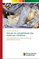 Estudo da usinabilidade dos materiais metálicos: Uma avaliação com base no teste de propriedades físicas 3330763760 Book Cover