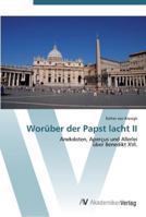 Woruber Der Papst Lacht II 3639459733 Book Cover