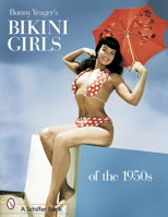 Bunny Yeager's Bikini Girls of the 1950s 0764320025 Book Cover
