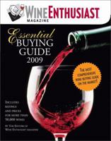 Wine Enthusiast Essential Buying Guide 2009: Includes Ratings for More than 50,000 Wines! 0762432837 Book Cover