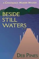 Beside Still Waters: A Chautauqua Murder Mystery 1545446768 Book Cover