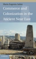 Commerce and Colonization in the Ancient Near East 0521514177 Book Cover