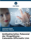 Antibakterielles Potenzial der Ringelblume - Calendula Officinalis Linn 6209098851 Book Cover