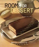 Room For Dessert : 110 Recipes for Cakes, Custards, Souffles, Tarts, Pies, Cobblers, Sorbets, Sherbets, Ice Creams, Cookies, Candies, and Cordials 0060191856 Book Cover