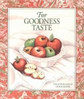For Goodness Taste 0960561218 Book Cover