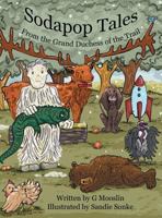 Sodapop Tales: From the Grand Duchess of the Trail 1457551764 Book Cover