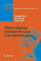 Efficient Topology Estimation for Large Scale Optical Mapping 3642303129 Book Cover