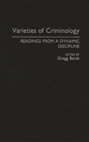 Varieties of Criminology: Readings from a Dynamic Discipline 0275947742 Book Cover