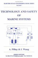 Technology and Safety of Marine Systems: Volume 7 0080441483 Book Cover