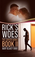 Rick's Woes: The Carter Series (Book II) B0C8F6WDFJ Book Cover