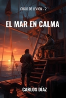 El mar en calma B0C6BQJ7VT Book Cover