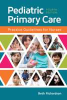 Pediatric Primary Care: Practice Guidelines for Nurses 1284093107 Book Cover