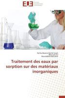 Traitement Des Eaux Par Sorption Sur Des Mata(c)Riaux Inorganiques 3841799027 Book Cover