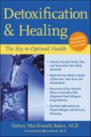 Detoxification and Healing: The Key to Optimal Health 0658012193 Book Cover