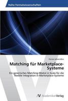 Matching Fur Marketplace-Systeme 3639390768 Book Cover