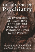 The History of Psychiatry 1568217544 Book Cover