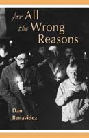 All the Wrong Reasons 0982270666 Book Cover