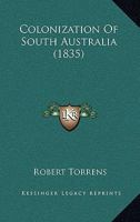 Colonization of South Australia 1165382555 Book Cover