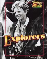 Explorers (Women in Profile Series) 0778700046 Book Cover