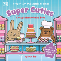 Super Cuties Cozy Bakery B0H2CFD4SV Book Cover