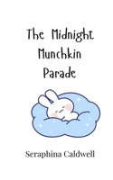 The Midnight Munchkin Parade 9916905118 Book Cover