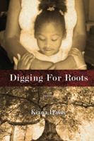 Digging For Roots 160944082X Book Cover