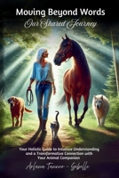 Moving Beyond Words: Our Shared Journey 1069404403 Book Cover