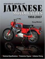 Standard Catalog of Japanese Motorcycles 1959-2007 0896895645 Book Cover