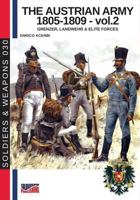 The Austrian army 1805-1809 - - vol. 2: Grenzer, landwher & elite forces 8893273705 Book Cover