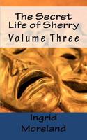 The Secret Life of Sherry 1463796676 Book Cover