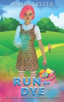 Run or Dye B099C4J2S6 Book Cover