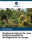 Wegbeschreibung für eine landwirtschaftliche Verfügbarkeit im Kongo 6206094057 Book Cover