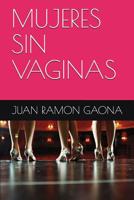 Mujeres Sin Vaginas 1717810020 Book Cover