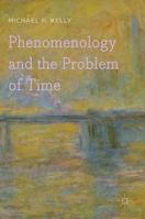 Phenomenology and the Problem of Time 0230347851 Book Cover