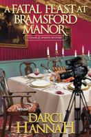A Fatal Feast at Bransford Manor 1496747445 Book Cover